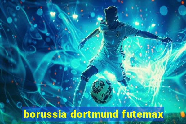 borussia dortmund futemax